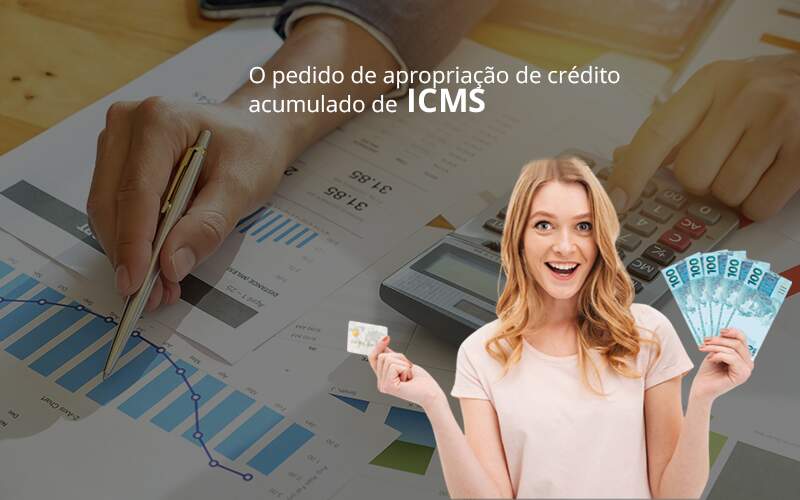 O Pedido De Apropriação De Crédito Acumulado De Icms - Notícias e Artigos Contábeis na Barra da Tijuca - RJ | MF Miller Advogados